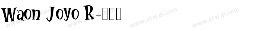 Waon Joyo R字体转换